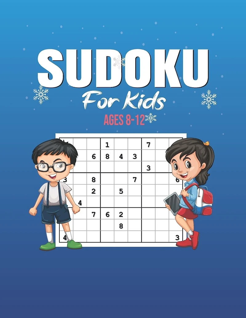 Sudoku For Kids ages 8-12: 200 Sudoku Puzzles And Solutions - Sudoku Puzzle Book With 200 Sudokus For Children (Ages 8-12 /6-8).
