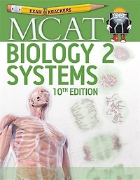 10th Edition Examkrackers Mcat Biology Ii: Systems