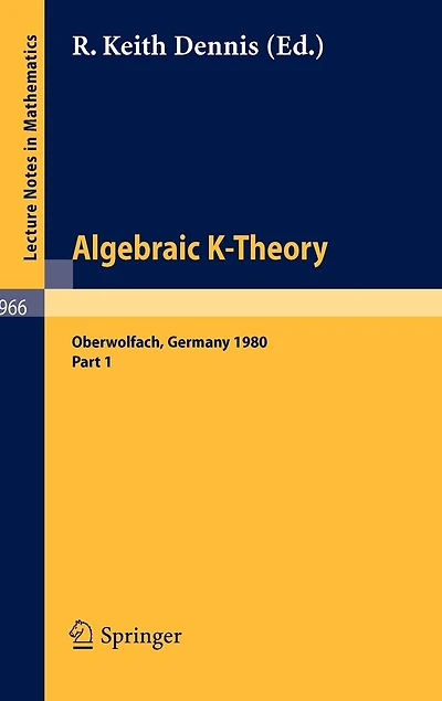 Algebraic K-Theory. Proceedings of a Conference Held at Oberwolfach, June 1980: Part 1