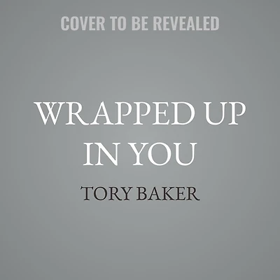 Wrapped Up You