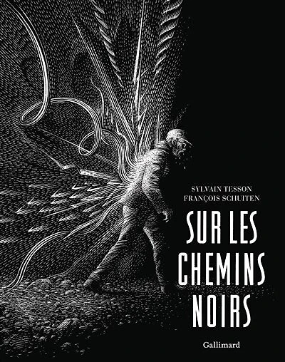 Sur les chemins noirs - éd. illustrée