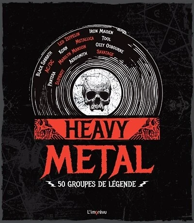 Heavy metal : 50 groupes de légende: 50 groupes de légende