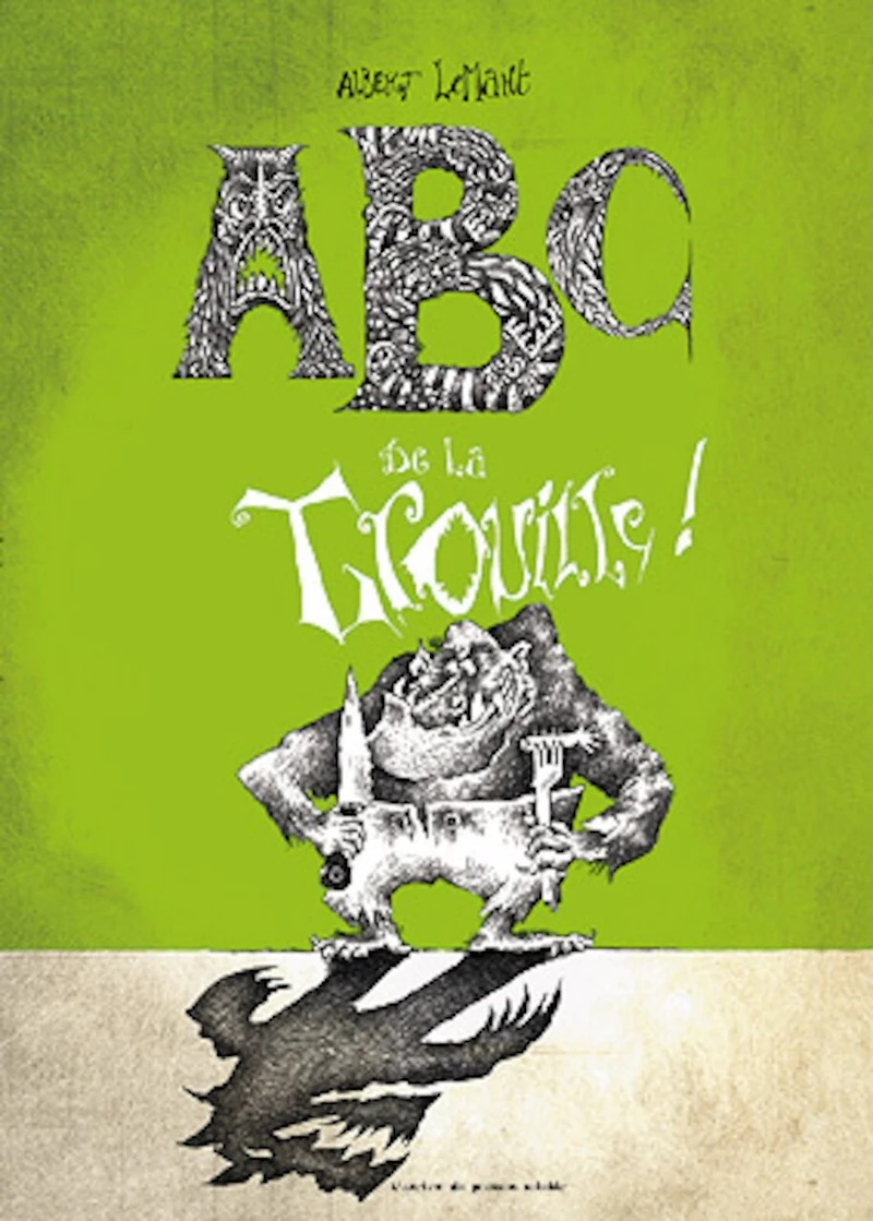 Abc de la trouille !