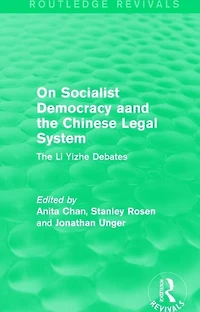 On Socialist Democracy And The Chinese Legal System: Li Yizhe Debates