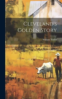 Cleveland's Golden Story