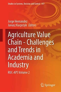 Agriculture Value Chain - Challenges and Trends Academia Industry: RUC-APS Volume 2