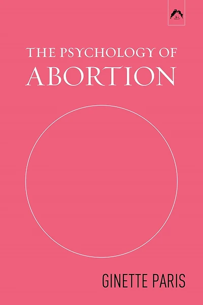 The Psychology of Abortion
