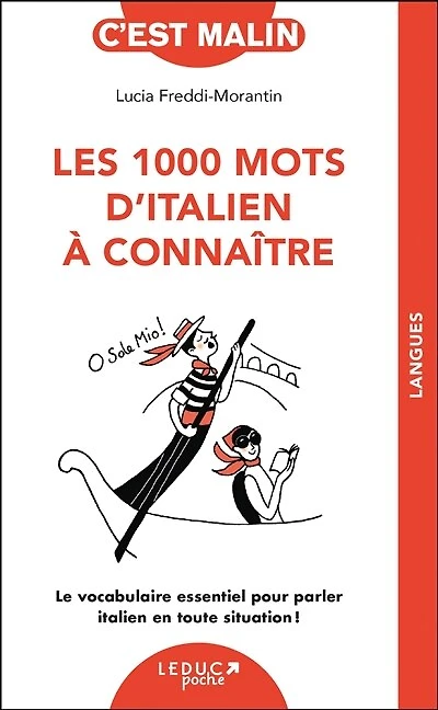 Les 1.000 mots à connaître en italien: le vocabulaire essentiel pour parler italien en toute situation !