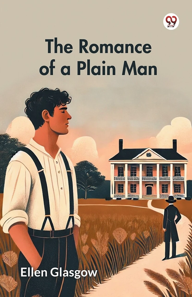 The Romance of a Plain Man