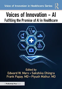 Voices of Innovation - AI: Fulfilling the Promise AI Healthcare