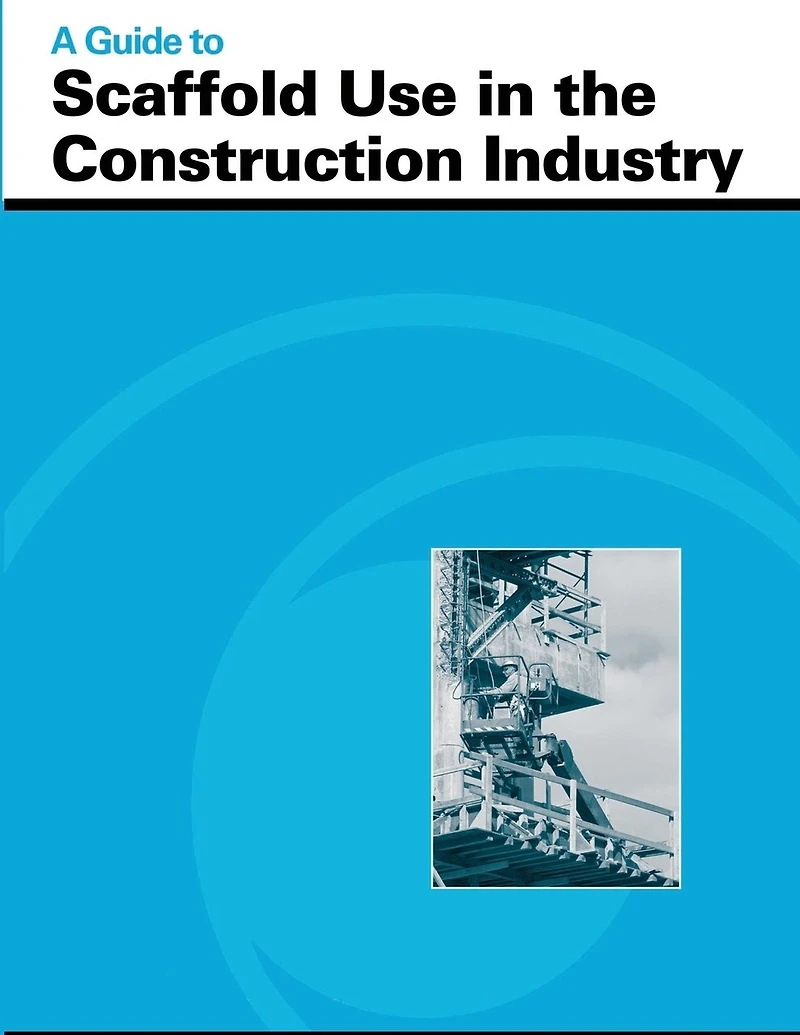 A Guide to Scaffold Use in the Construction Industry
