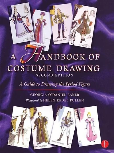 A Handbook of Costume Drawing: Guide to Drawing the Period Figure for Design Students