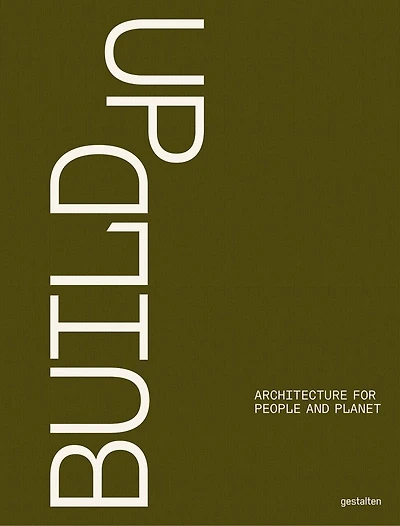 Build Up: Architecture for People and Planet