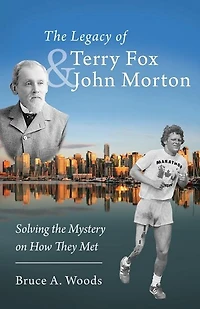 the Legacy of Terry Fox and John Morton: Solving Mystery on How They Met