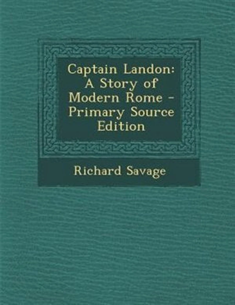 Captain Landon: A Story of Modern Rome (Classic Reprint)