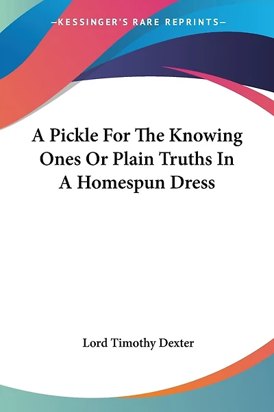 A Pickle For The Knowing Ones Or Plain Truths In A Homespun Dress