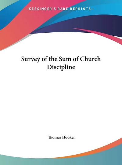 Survey of the Sum of Church Discipline
