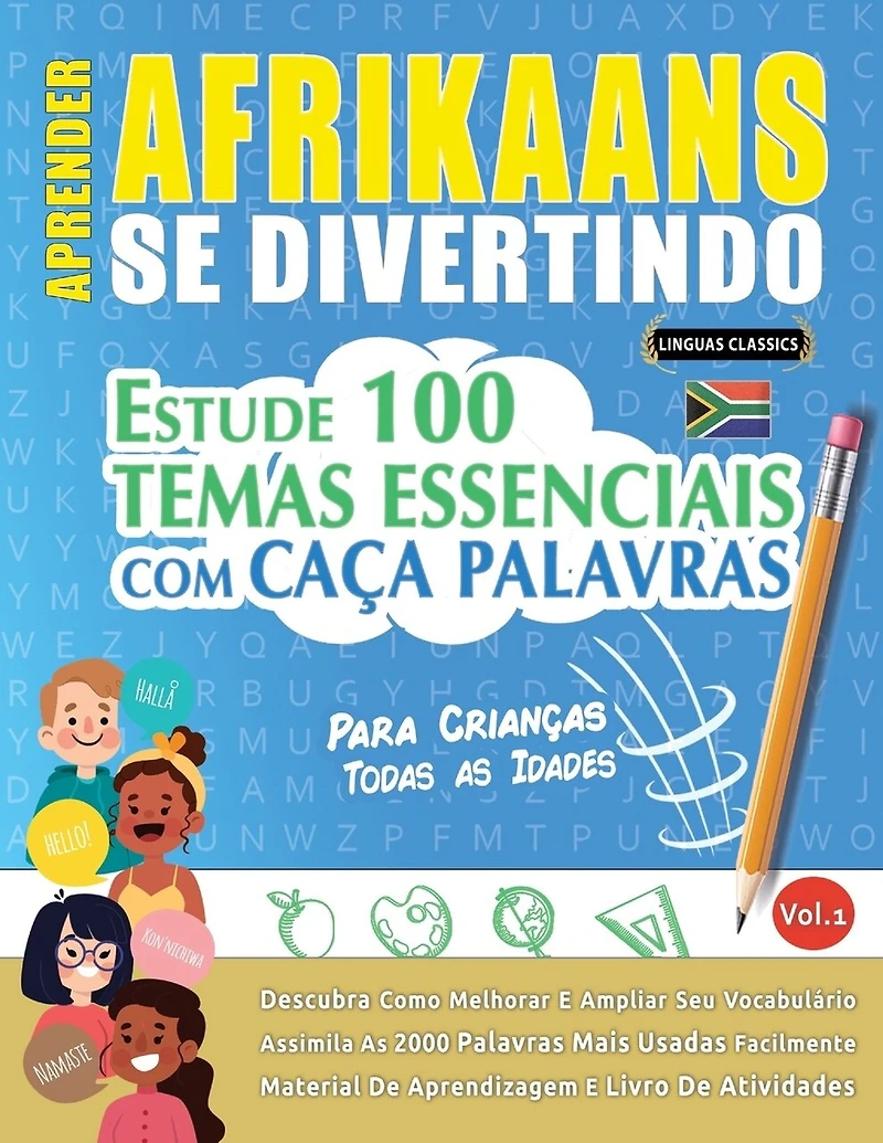 Aprender Afrikaans Se Divertindo! - Para Crianças: Todas as Idades - Estude 100 Temas Essenciais Com Caça Palavras - Vol.1