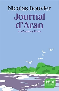 Journal d'Aran et d'autres lieux: feuilles de route