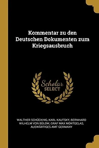 Kommentar zu den Deutschen Dokumenten zum Kriegsausbruch