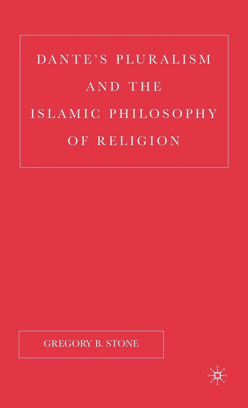 Dante's Pluralism and the Islamic Philosophy of Religion