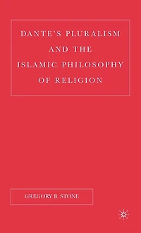 Dante's Pluralism and the Islamic Philosophy of Religion