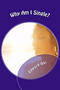 Why Am I Single?: Forty Points To Ponder