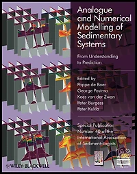 Analogue and Numerical Modelling of Sedimentary Systems: From Understanding to Prediction