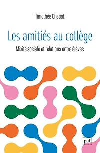 Les amitiés au collège: mixité sociale et relations entre élèves