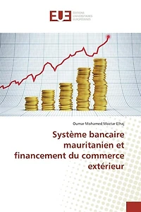 Système bancaire mauritanien et financement du commerce extérieur
