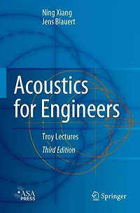 Acoustics for Engineers: Troy Lectures