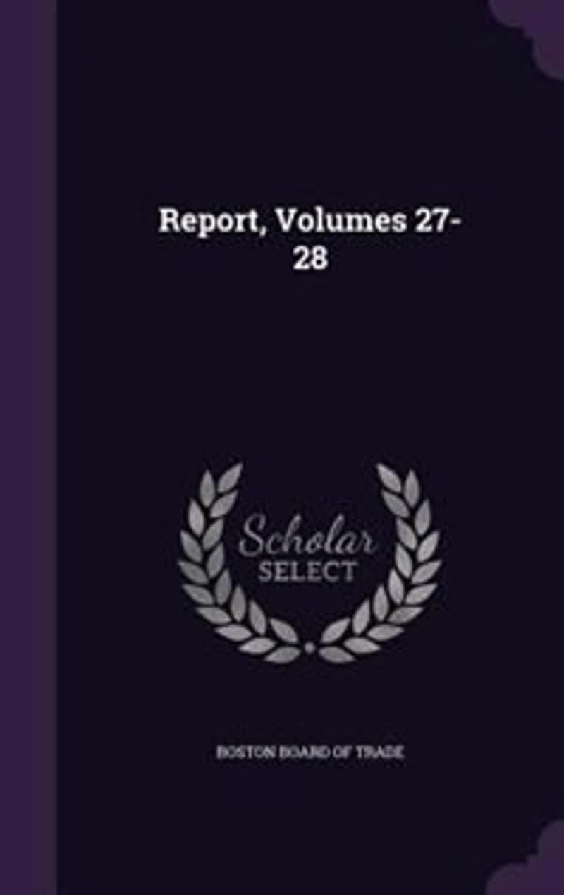 Report, Volumes 27-28