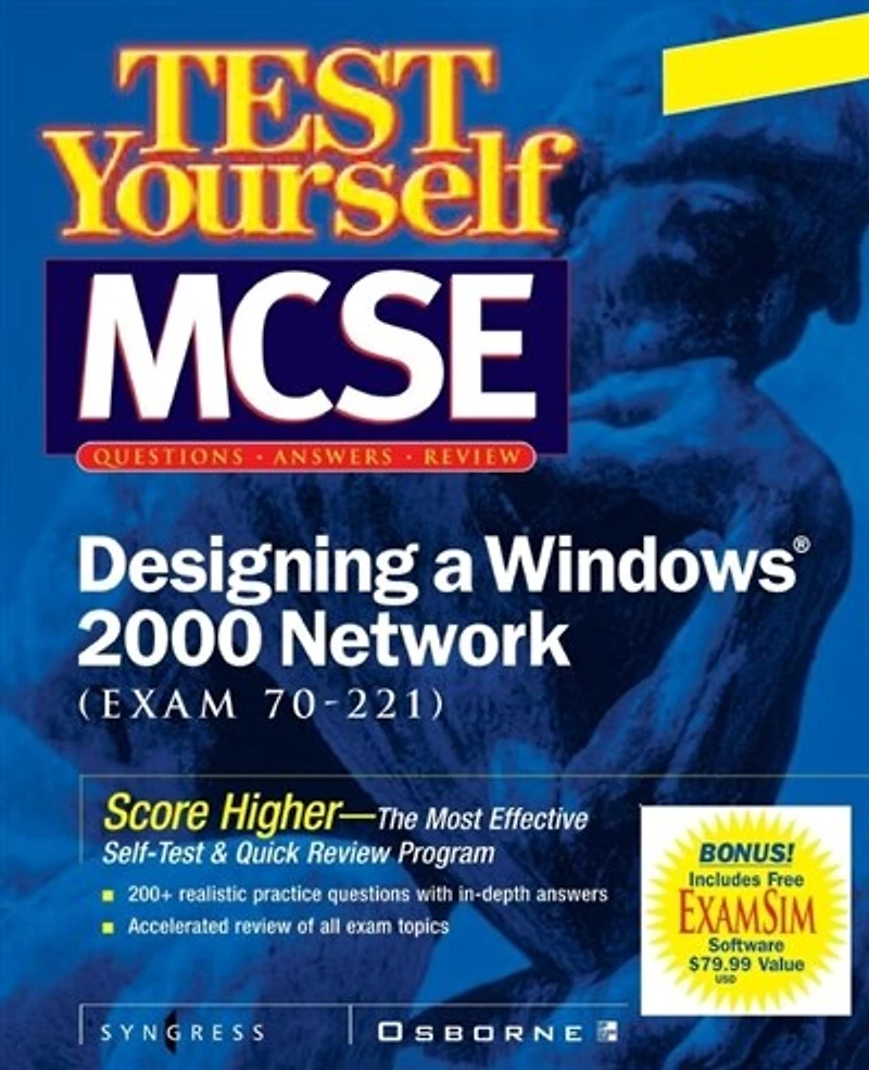 MCSE Designing a Windows 2000 Network Test Yourself Practice Exams