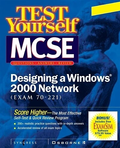 MCSE Designing a Windows 2000 Network Test Yourself Practice Exams