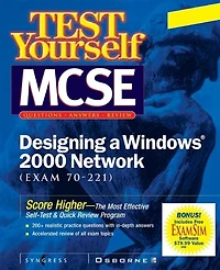 MCSE Designing a Windows 2000 Network Test Yourself Practice Exams