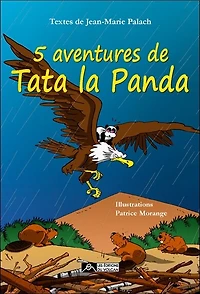 5 aventures de Tata la panda