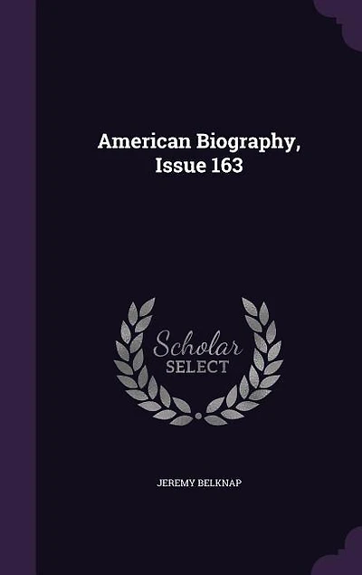 American Biography, Issue 163