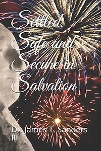 Settled, Safe and Secure in Salvation