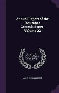 Annual Report of the Insurance Commissioner