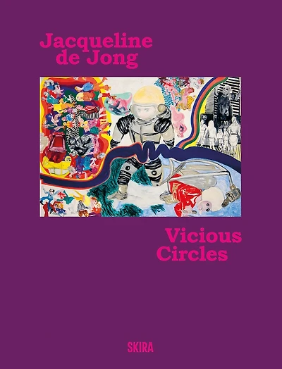 Jacqueline de Jong: Vicious Circles
