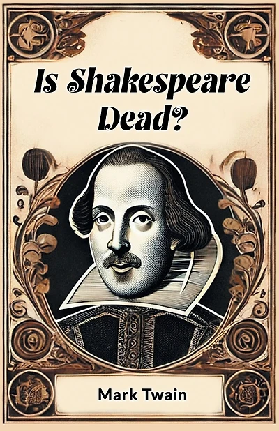 Is Shakespeare Dead?
