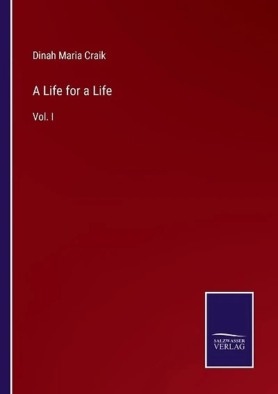 A Life for a Life: Vol. I