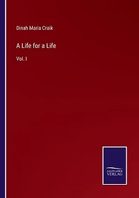 A Life for a Life: Vol. I