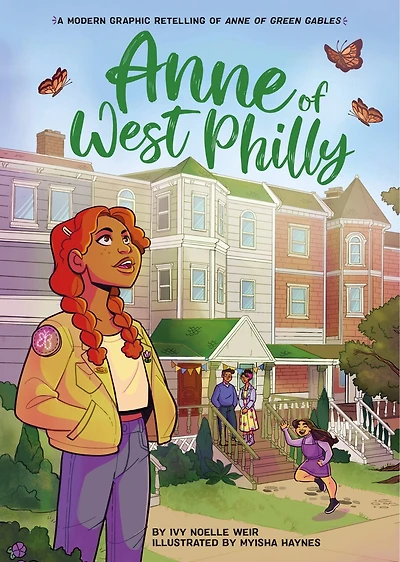 Anne of West Philly: A Modern Graphic Novel Retelling Green Gables