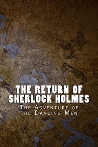 The Return of Sherlock Holmes: The Adventure of the Dancing Men