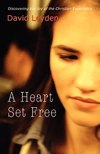 A Heart Set Free