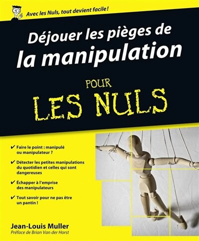 Déjouer les pièges de la manipulation pour nuls!