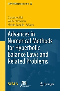 Advances Numerical Methods for Hyperbolic Balance Laws and Related Problems