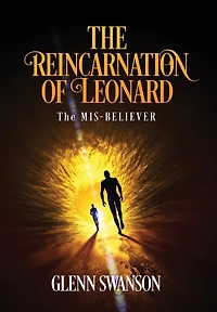 The Reincarnation of Leonard: The MIS-BELIEVER