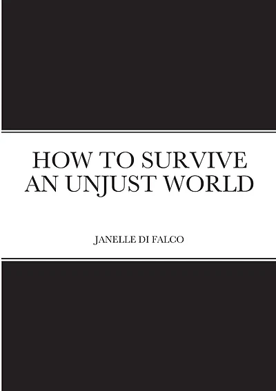How to Survive an Unjust World